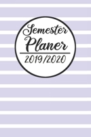 Semester Planer 2019 / 2020: Semesterplaner 2019 2020 - Studienplaner A5, Semesterkalender, Timer, Uni Planer 1687276137 Book Cover