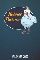 Kalender 2020: Hühnerflüsterer A5 Kalender Planer für ein erfolgreiches Jahr - 110 Seiten (German Edition) 167281166X Book Cover