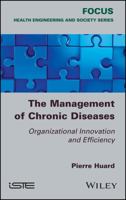 The Management of Chronic Diseases: Organizational Innovation and Efficiency 1786301717 Book Cover