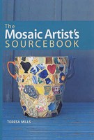 The Mosaic Artist's Sourcebook 184543000X Book Cover