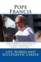 Jorge Mario Bergoglio as Pope Francis in Rome 1492144231 Book Cover