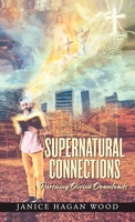 Supernatural Connections: Pursuing Divine Downloads 0578624982 Book Cover