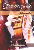 ENTRE EL VERSO Y EL LAUD: (B&W) Décimas Musicales B08N1H3PRK Book Cover