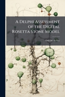 A Delphi Assessment of the Digital Rosetta Stone Model 1249834619 Book Cover