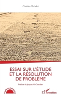 Essai sur l'étude et la résolution de problème (Psychosociologie(s)) (French Edition) 234324135X Book Cover