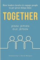 Together: How leaders involve & engage people to get great things done B08NRP13R4 Book Cover