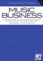 Music Business: A Musicians Guide to the Australian Music Industry 1921029315 Book Cover