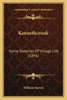 Kennethcrook: Some Sketches Of Village Life 1165538377 Book Cover
