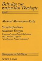 Strukturprobleme Moderner Exegese: Eine Analyse Von Rudolf Bultmanns Und Leonhard Goppelts «Theologie Des Neuen Testaments» 3631483422 Book Cover