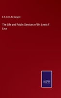 The Life and Public Services of Dr. Lewis F. Linn 1019513993 Book Cover