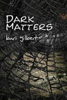 Dark Matters 1475084064 Book Cover