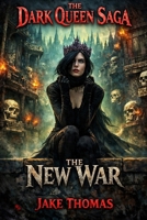 The New War (The Dark Queen Saga) B0GQYJXJ6F Book Cover