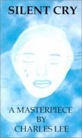 Silent Cry: A Masterpiece 0759638969 Book Cover