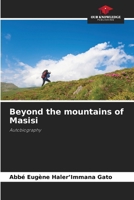 Beyond the mountains of Masisi: Autobiography 6206082423 Book Cover
