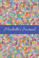 Michelle's Journal: Cute Personalized Name College-Ruled Notebook for Girls & Women - Blank Lined Gift Journal/Diary for Writing & Note Taking 1706390777 Book Cover