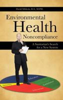 Environmental Health Noncompliance: A Sanitarian's Search for a New System 1481736825 Book Cover
