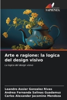 Arte e ragione: la logica del design visivo (Italian Edition) 6208514398 Book Cover