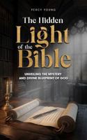 The Hidden Light of The Bilble B0F2THNBBQ Book Cover