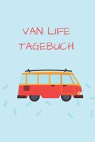 Van Life Tagebuch: F�r alle Liebhaber von Wohnwagen, Campern, Wohnmobilen und Wohnanh�ngern 107476773X Book Cover