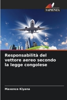 Responsabilità del vettore aereo secondo la legge congolese 6206096467 Book Cover