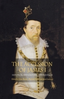 The Accession of James I: Historical and Cultural Consequences 1349525332 Book Cover