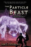 The Particle Beast (Zeke Hailey #3) 1925496309 Book Cover