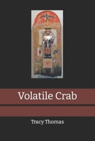 Volatile Crab B0BLGHTCQ9 Book Cover