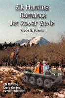 Elk Hunter's Romance Jet Rover Style 1440185468 Book Cover