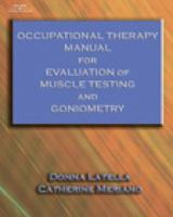 Occupational Therapy Manual for the Evaluation of Range of Motion and Muscle Strength 0766836274 Book Cover