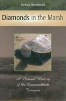Diamonds in the Marsh: A Natural History of the Diamondback Terrapin 1684580803 Book Cover