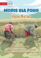 Living In The Village - Rice Cultivation - Moris iha Foho - Halai Natar 1922621781 Book Cover