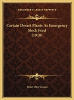Certain Desert Plants As Emergency Stock Feed 1246513463 Book Cover