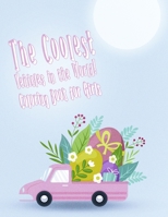 The Coolest Vehicles in the World! Coloring Book for Girls: Cars Activity Book For Kids B0BKCJTCJM Book Cover