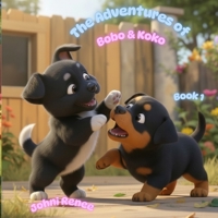 The Adventures of Bobo & Koko: The Day Everything Changed B0GT739GVL Book Cover