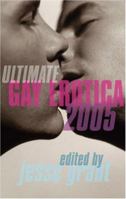 Ultimate Gay Erotica 2005 (Ultimate Gay Erotica) 1555838804 Book Cover