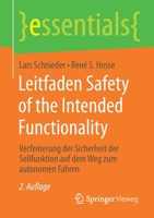 Leitfaden Safety of the Intended Functionality: Verfeinerung der Sicherheit der Sollfunktion auf dem Weg zum autonomen Fahren (essentials) (German Edition) 365830037X Book Cover