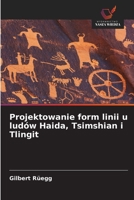 Projektowanie form linii u ludów Haida, Tsimshian i Tlingit (Polish Edition) 6206818705 Book Cover