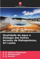 Qualidade da água e biologia das fontes termais de Mahapelessa, Sri Lanka (Portuguese Edition) 6208337909 Book Cover
