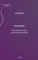 Interculturel : des questions vives pour le temps présent (Discours Et Méthodes) (French Edition) 2930481056 Book Cover