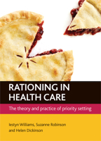 Rationing In Health Care: The Theory and Practice of Priority Setting 184742774X Book Cover