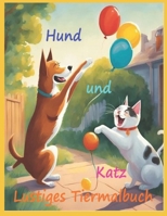 Hund und Katz (German Edition) B0F2N6Q9H9 Book Cover