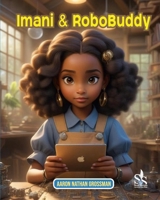 The Adventures Of Imani & Robobuddy/ A Build Day To Remember B0FVX8SCR3 Book Cover