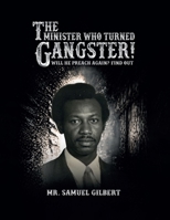 The Minister Who Turned Gangster! 1970859377 Book Cover