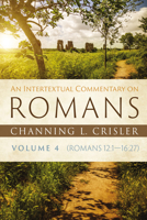 An Intertextual Commentary on Romans, Volume 4 1725288095 Book Cover