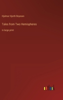 Tales from Two Hemispheres 1534878777 Book Cover