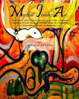 Mystical Jewish Art "PSYCHIC INTUITIVE WOMEN OF THE TORAH" Uplifting Written Messages of Love, Hope & Acceptance. A Celebration of Women via Surrealist Art. 1453736581 Book Cover