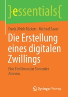 Die Erstellung eines digitalen Zwillings: Eine Einführung in Simcenter Amesim (essentials) 3658334061 Book Cover