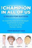 The Champion in all of Us: 12 Rules for Success 1902578783 Book Cover