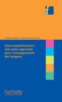 Collection F - L'Intercomprehension: Une Autre Approche Pour L'Enseignement Des Langues: Collection F - L'Intercomprehension: Une Autre Approche Pour 2011559677 Book Cover