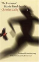 The Passion of Martin Fissel-Brandt 0803270976 Book Cover